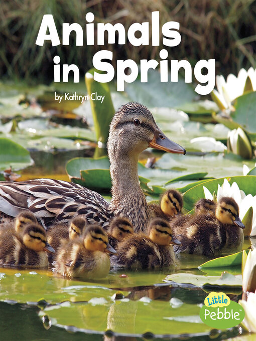 Title details for Animals in Spring by Kathryn Clay - Available